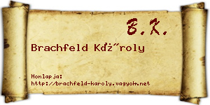 Brachfeld Károly névjegykártya